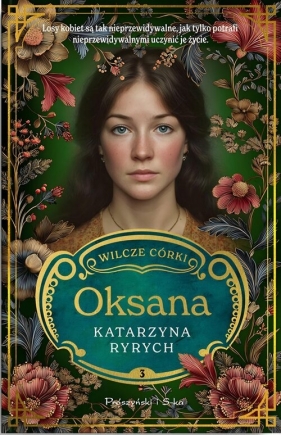 Wilcze córki. Oksana. Tom 3 - Katarzyna Ryrych
