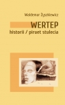 Wertep historii piruet stulecia Waldemar Żyszkiewicz