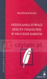 Przesłanka powagi rzeczy osądzonej w procesie karnym  Rogalski Maciej