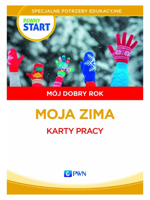 Pewny start. Mój dobry rok. Moja zima. Karty pracy