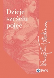Dzieje sześciu pojęć - Władysław Tatarkiewicz
