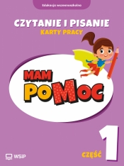 MAM poMOC. Czytanie i pisanie. Edukacja wczesnoszkolna. Klasy 1-3. Część 1 - Kamila Izbińska, Katarzyna Harmak