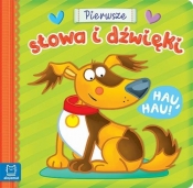 Pierwsze słowa i dźwięki. Hau, hau!