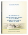 Praktyki społeczne elit politycznych na Ukrainie w latach 2002 - 2016