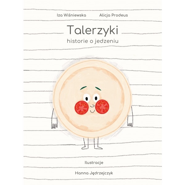 <img src='https://webimage.pl/pics/902/2/d85408-thickbox.jpg' style='height:440px' /> Talerzyki. Historie o jedzeniu