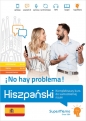 Hiszpański ¡No hay problema Kompleksowy kurs do samodzielnej nauki (poziom A1-C1) - Barbara Stawicka-Pirecka, Żaneta Mionskowska, Iván Medel López