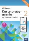 NOWA MATeMAtyka 2. Karty pracy ucznia ze zbiorem zadań. Liceum i Technikum. Dorota Ponczek, Karolina Wej