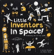 Little Inventors In Space! - Mengardon Katherine, Wilcox Dominic