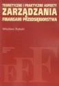 Teoretyczne i praktyczne aspekty zarządzania finansami przedsiębiorstwa - Wiesław Dębski