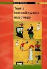 Teoria komunikowania masowego McQuail Denis