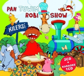 Pan Tuwim Robi Show - Kilersi