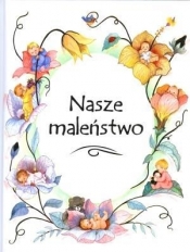 Nasze maleństwo - Ana Serna Vara