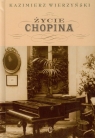 Życie Chopina Wierzyński Kazimierz