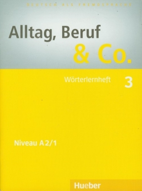 Alltag Beruf & Co. 3 Worterlernheft - Becker Norbert, Braunert Jorg