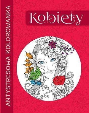 Antystresowa kolorowanka. Kobiety