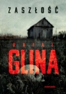 Zaszłość Rafał Glina