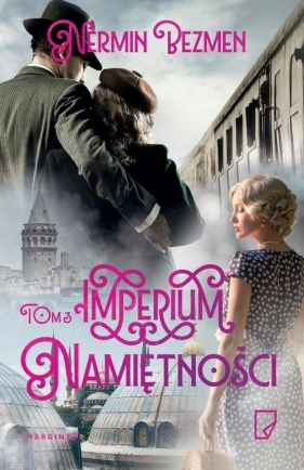 Imperium namiętności Tom 3 - Nermin Bezmen
