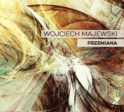 Przemiana (CD) - Wojciech Majewski