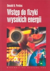 Wstęp do fizyki wysokich energii - Donald H. Perkins