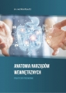 Anatomia Narządów Wewnętrznych. Praktyczny przewodnik