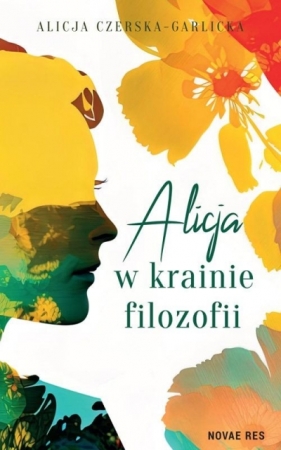 Alicja w krainie filozofii - Alicja Czerska-Garlicka