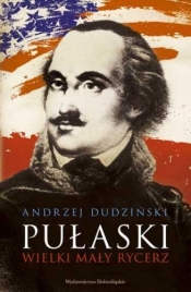 Pułaski Wielki mały rycerz