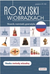 Rosyjski w obrazkach. Słówka, rozmówki, gramatyka