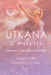 Utkana z Miłości - Agnieszka Andrzejczak