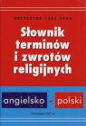 Słownik terminów i zwrotów religijnych angielsko-polski