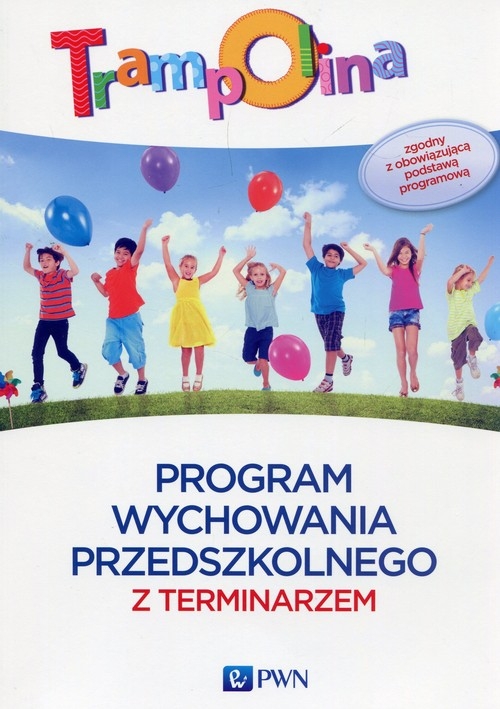 Trampolina. Program wychowania przedszkolnego z terminarzem