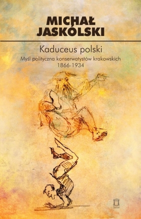 Kaduceus polski - Jaskólski Michał