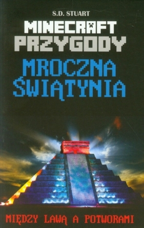 Minecraft Przygody Mroczna Świątynia - Stuart S.D.
