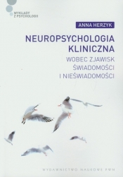Neuropsychologia kliniczna - Herzyk Anna