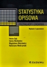 Statystyka opisowa Przykłady i zadania Iwona Bąk, Iwona Markowicz, Magdalena Mojsiewicz