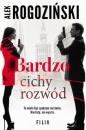 Bardzo cichy rozwód - Alek Rogoziński