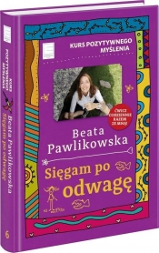 Kurs pozytywnego myślenia. (Uszkodzona okładka) - Beata Pawlikowska