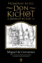 Przemyślny rycerz don Kichot z Manczy. Część 2 - Miguel de Cervantes y Saavedra