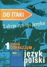 Do Itaki. Ćwiczenia do I klasy gimnazjum Tadeusz Garsztka, Zuzanna Grabowska, Gabriela Olszowska