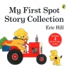 My first Spot story collection Eric Hill