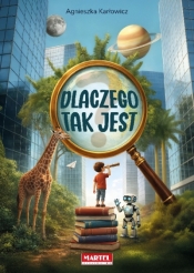 Dlaczego tak jest - Agnieszka Karłowicz