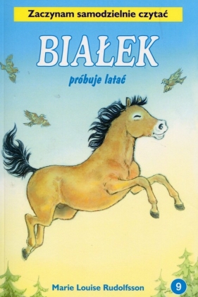Białek próbuje latać Tom 9 - Marie-Louise Rudolfsson