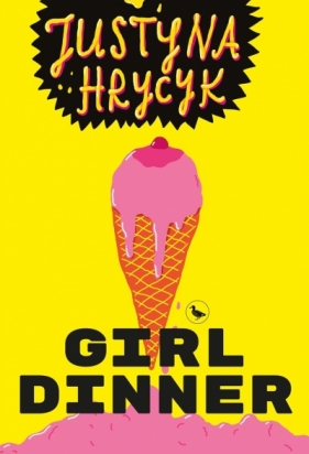Girl dinner - Justyna Hrycyk