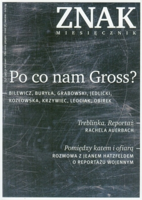 Znak 670 03/2011 Po co nam Gross?