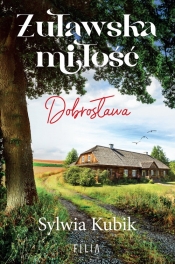 Żuławska miłość Dobrosława - Sylwia Kubik