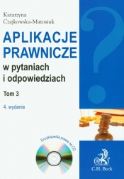 Aplikacje prawnicze w pytaniach i odpowiedziach t.3 z płytą CD