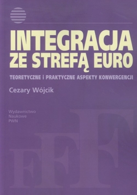 Integracja ze strefą euro - Wójcik Cezary