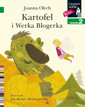 Kartofel i Werka Blogerka. Czytam sobie. Poziom 2 - Olech Joanna