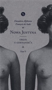 Nowa Justyna T.5 Orgie u Gernande'a - Donatien Alphonse François de Sade