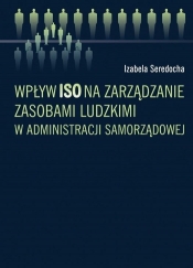 Wpływ ISO na zarządzanie zasobami ludzkimi w administracji samorządowej