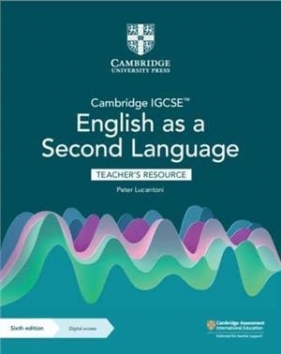 Cambridge IGCSE™ English as a Second Language Teacher's Resource with Digital Access 6th Ediction